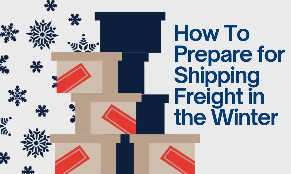 How To Prepare for Shipping Freight in the Winter